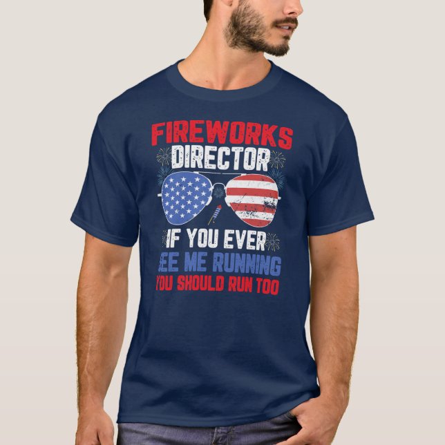 Fireworks Director om jag Springa ska du använda S T Shirt (Framsida)