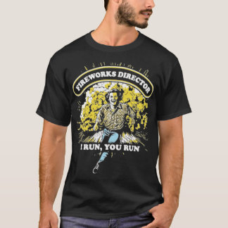 Fireworks Director T Shirt