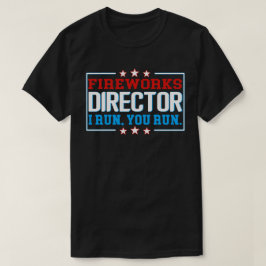 Fireworks Director T-Shirt 4:e juli Gift