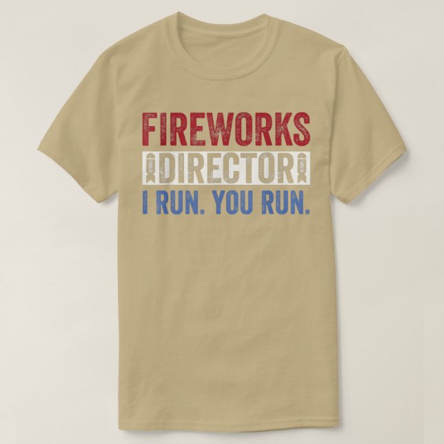 Fireworks DirectorFunny 4th of July Red White & Bl T Shirt (Design framsida)