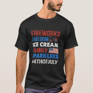 Fireworks Freedom Ice Cream Family Sparklers 4Th O T Shirt