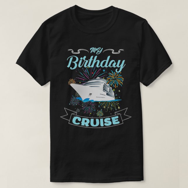 Fireworks My Birthday Cruise för manar, Women and  T Shirt (Design framsida)