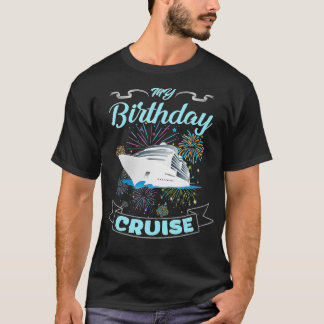 Fireworks My Birthday Cruise för manar, Women and  T Shirt