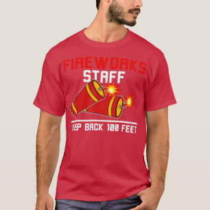Fireworks Personals Behålla tillbaka 100 Feet Pyro T Shirt