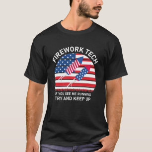 Fireworks Tech om du ser mig köra try and behålla T Shirt