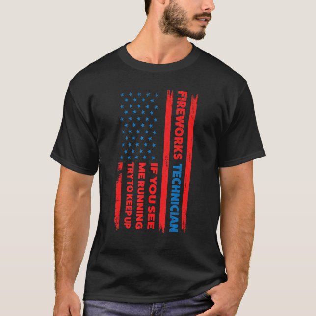 fireworks technician if you see running fireworks  t shirt (Framsida)