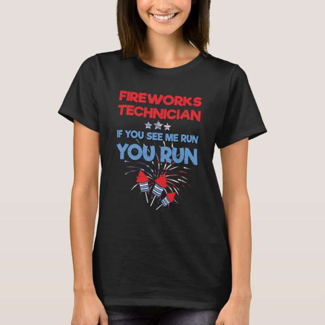 Fireworks-tekniker om du träffar mig Springa du Sp T Shirt (Framsida)