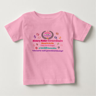 First Baby: History Maker Extraordinaire T Shirt