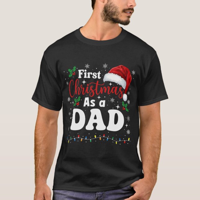 First Christmas As A Dad Family Matching New Daddy T Shirt (Framsida)
