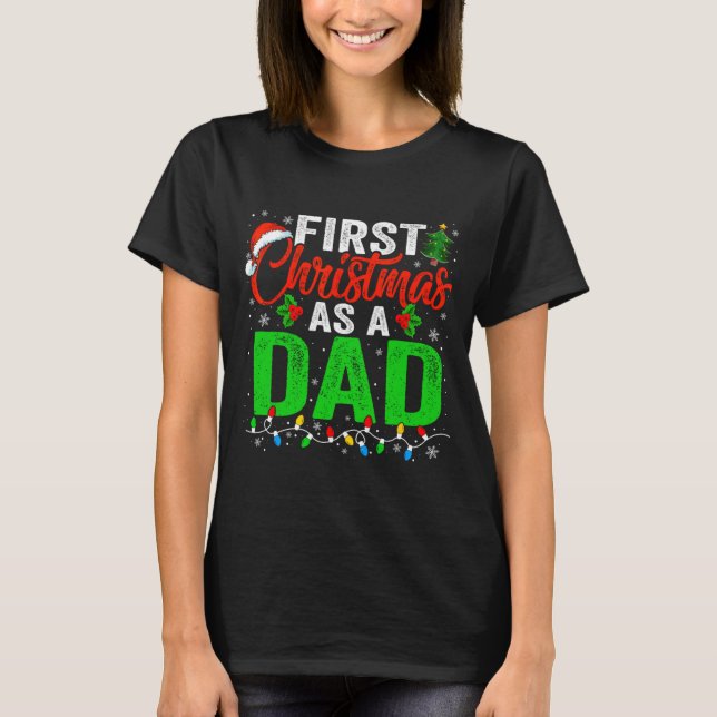 First Christmas As A Dad Xmas Lights New Dad Chris T Shirt (Framsida)