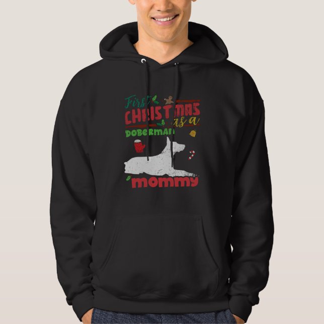 First Christmas as a Doberman dog mommy Hoodie (Framsida)