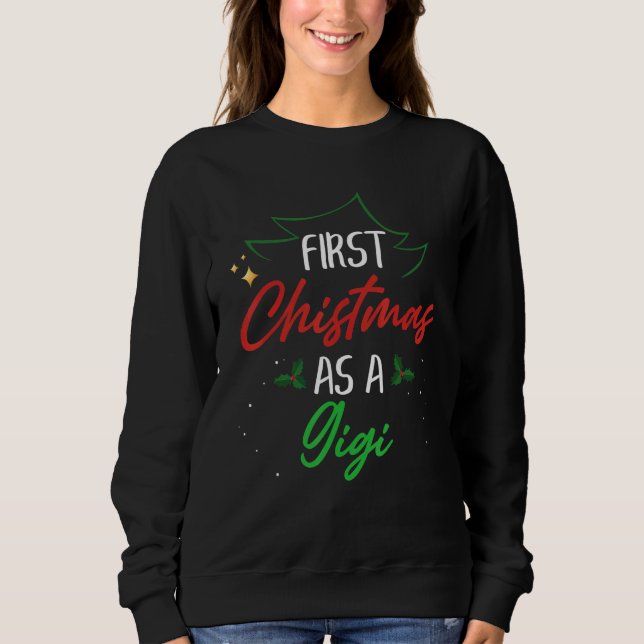 First Christmas As A Gigi   Xmas First Time Grandm T Shirt (Framsida)
