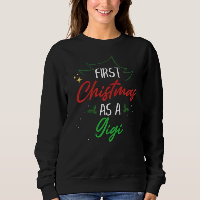 First Christmas As A Gigi  Xmas First Time Grandma T Shirt (Framsida)