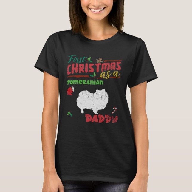 First Christmas as a Pomeranian dog daddy  Pomeran T Shirt (Framsida)
