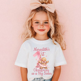 First Christmas as Big Sister Name Gingerbread T Shirt