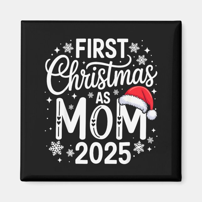 First Christmas As Mom 2025 Matching Family Holida Magnet (Framsidan)