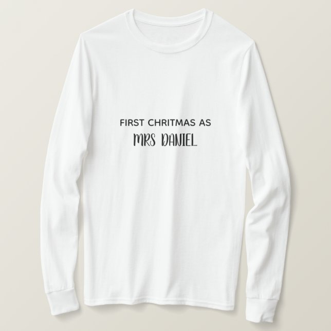 First Christmas as Mrs Custom Name Shirt T Shirt (Design framsida)