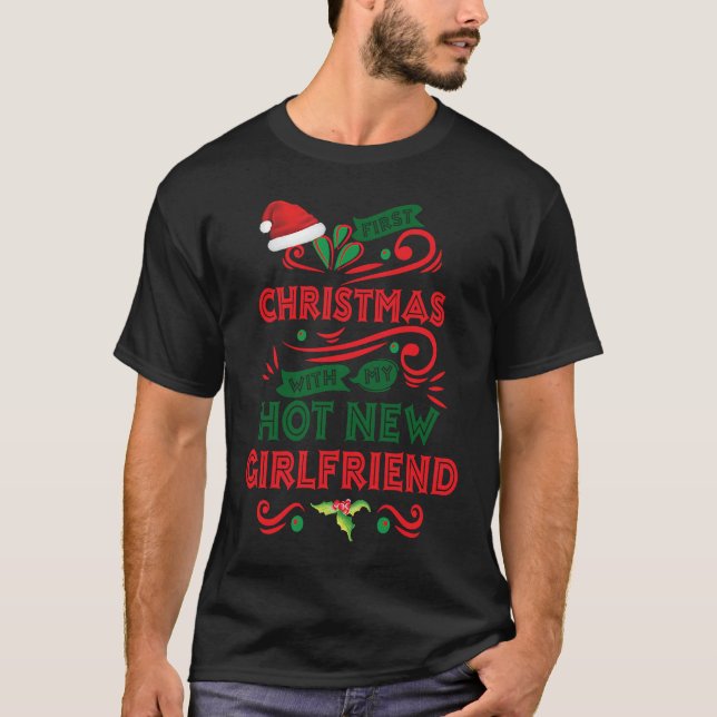 First Christmas With My Hot New Girlfriend Matchin T Shirt (Framsida)