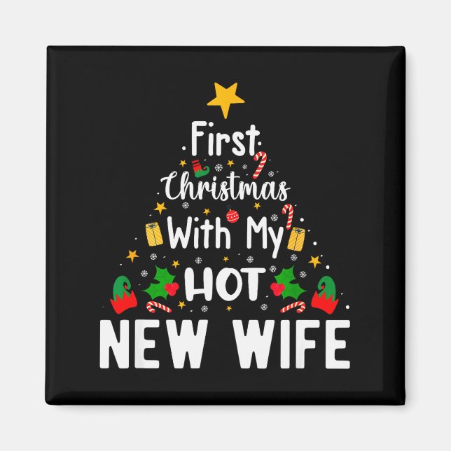 First Christmas With My Hot New Wife Funny Xmas  Magnet (Framsidan)