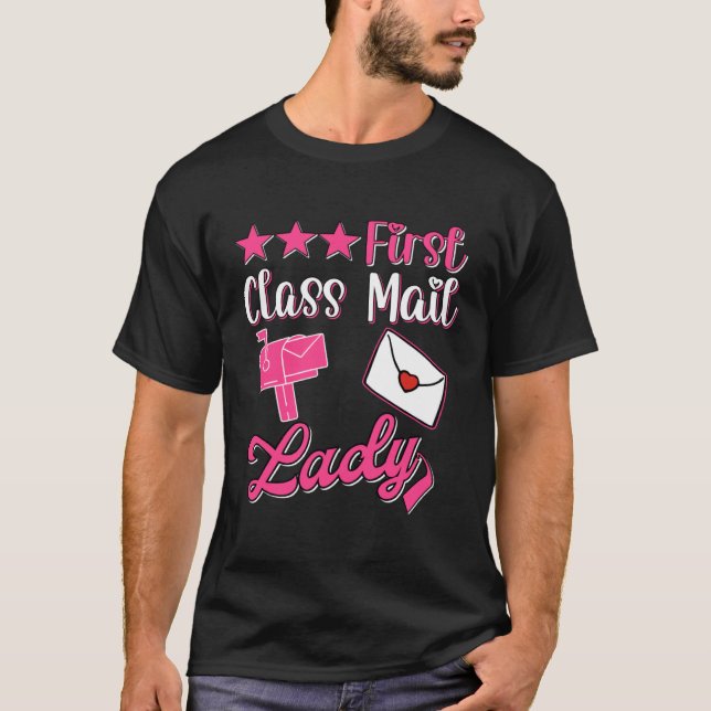 First Class Mail Lady Postal Worker Women Post Off T Shirt (Framsida)