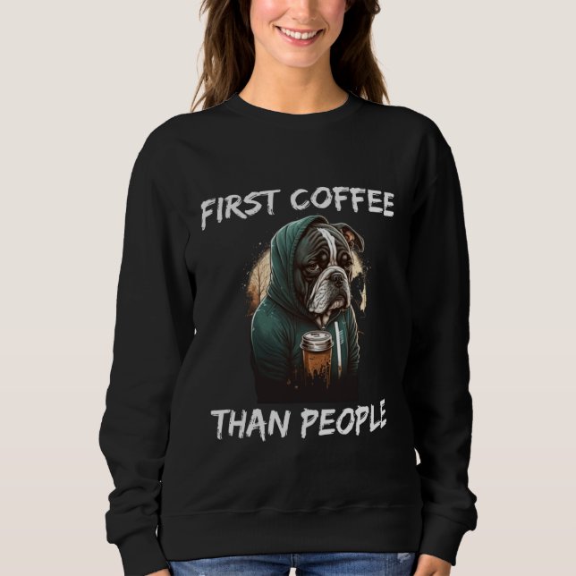 First coffee than people dog  1 t shirt (Framsida)