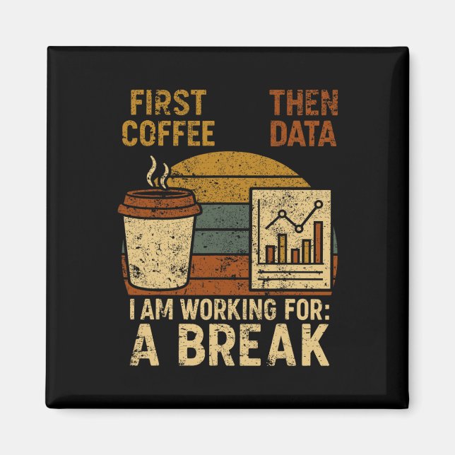 First Coffee Then Data Special Education Teacher W Magnet (Framsidan)