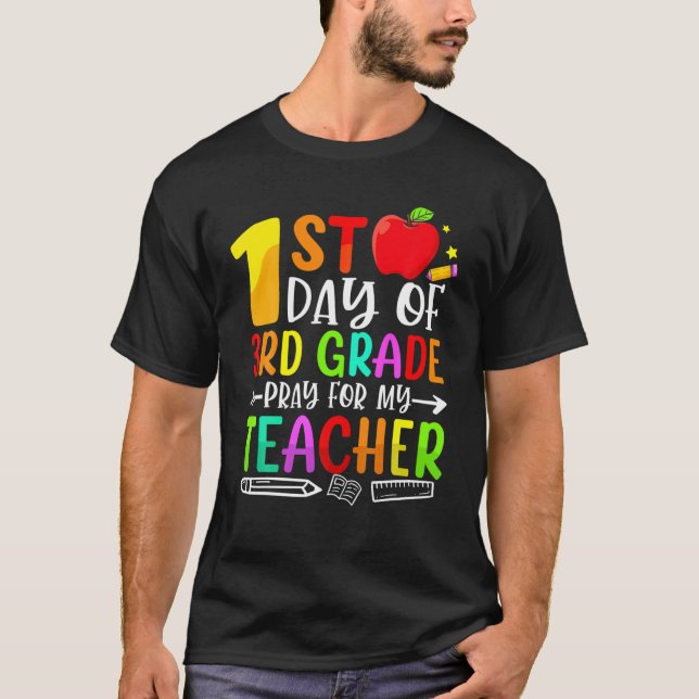First Day Of 3Rd Grade Pray For My Teacher Back To T Shirt (Framsida)