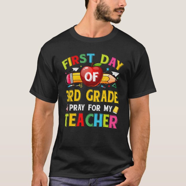 First Day Of 3rd Grade Pray For My Teacher Back To T Shirt (Framsida)