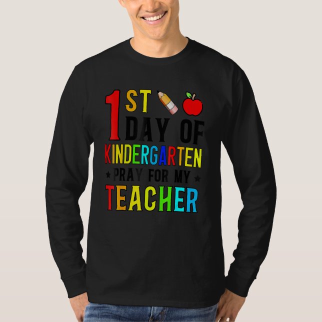 First Day Of Kindergarten Pray For My Teacher Back T Shirt (Framsida)