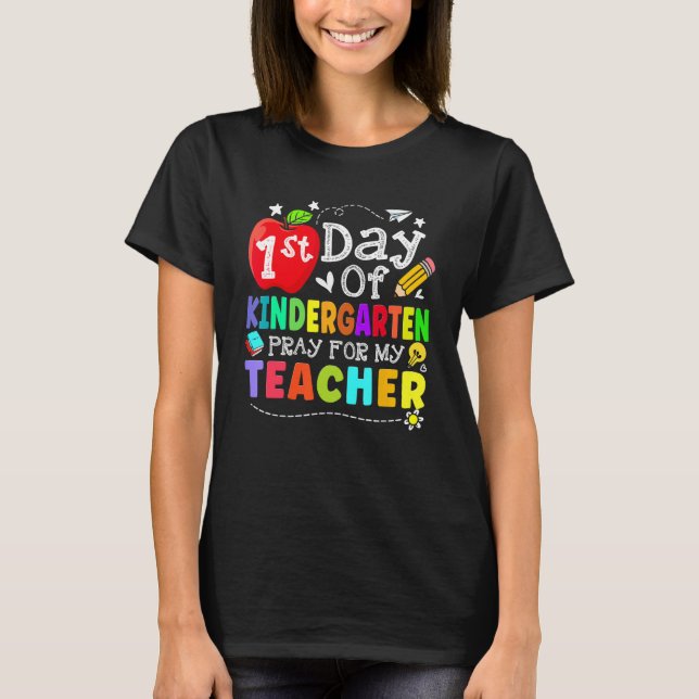 First Day Of Kindergarten Pray For My Teacher Back T Shirt (Framsida)