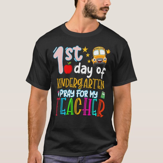 First Day Of Kindergarten Pray For My Teacher Back T Shirt (Framsida)