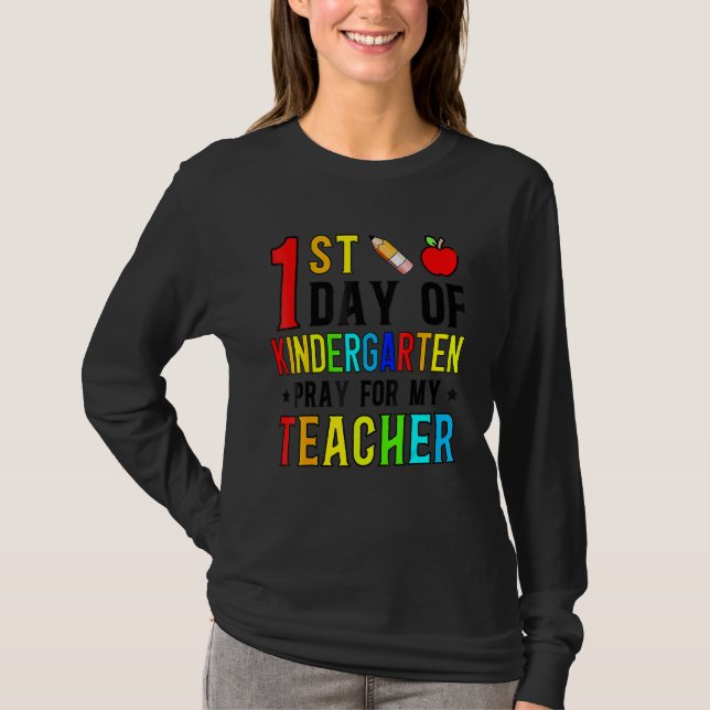 First Day Of Kindergarten Pray For My Teacher Back T Shirt (Framsida)