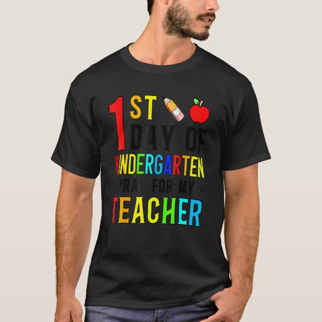 First Day Of Kindergarten Pray For My Teacher Back T Shirt (Framsida)