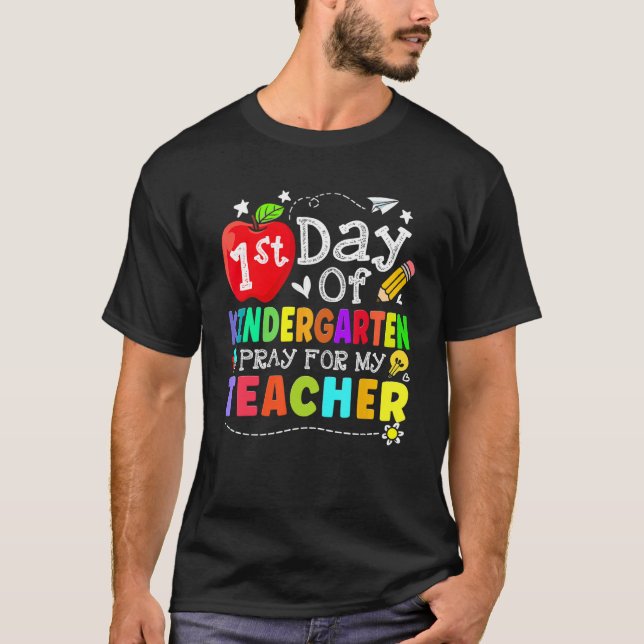 First Day Of Kindergarten Pray For My Teacher Back T Shirt (Framsida)