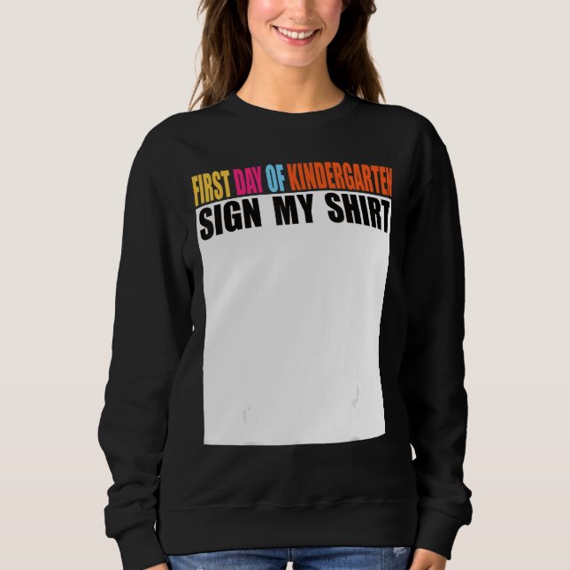 First day of Kindergarten Sign My  Last Day of Sch T Shirt (Framsida)