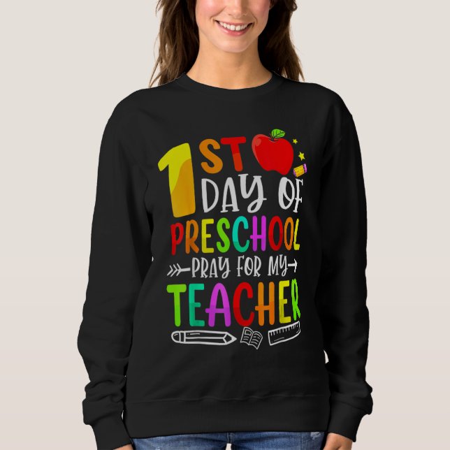 First Day Of Preschool Pray For My Teacher Back To T Shirt (Framsida)