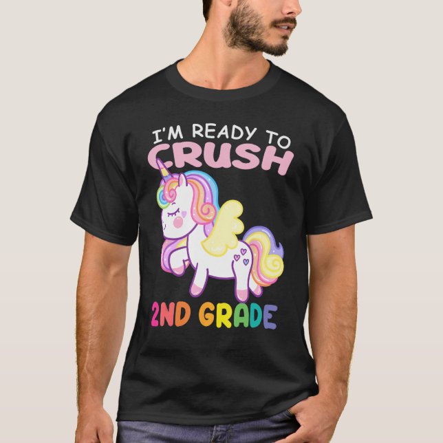 First Day Of School I m Ready To Crush 2nd Grade U T Shirt (Framsida)