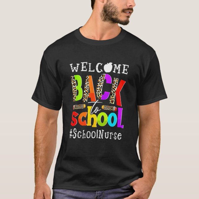 First Day Of School Welcome Back To School Nurse L T Shirt (Framsida)
