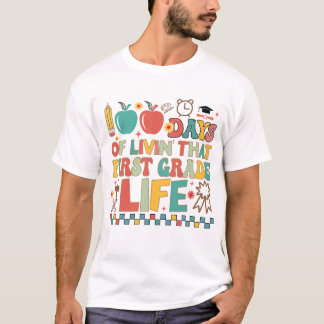 First Grade 100 Days of School  T Shirt