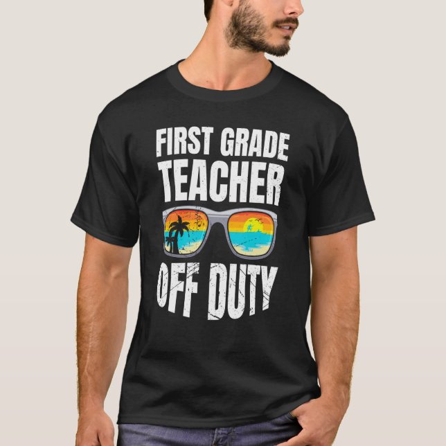 First grade class teacher off duty holiday teacher t shirt (Framsida)