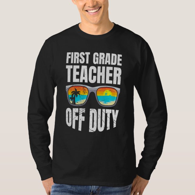 First grade class teacher off duty holiday teacher t shirt (Framsida)