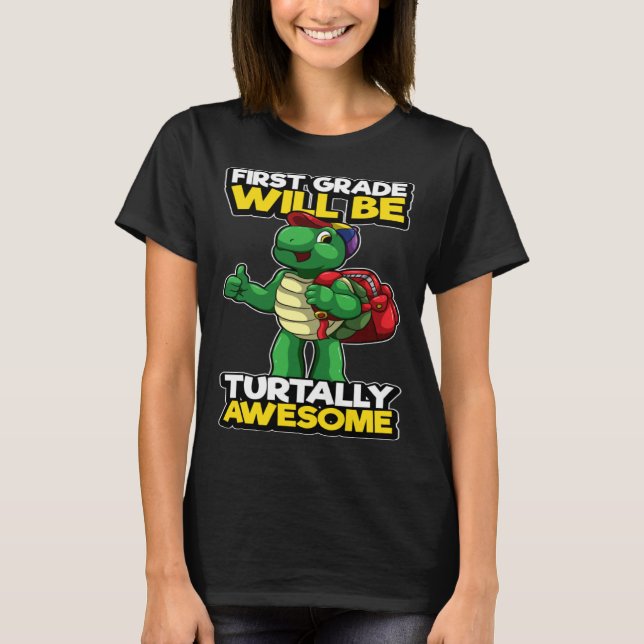 First Grade Funny Turtle Pun Awesome 1st Day Of Sc T Shirt (Framsida)