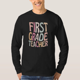 First Grade Teacher Retro Teacher 1st Grade Studen T Shirt