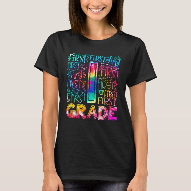 First Grade Tie Dye 1st Grade Back To School Teach T Shirt (Framsida)