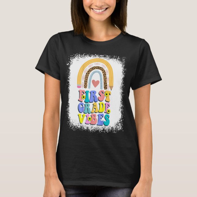 First Grade Vibes Shirt, First Teacher T Shirt (Framsida)