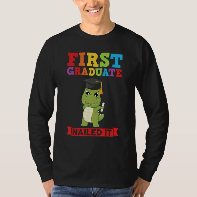 first graduate nailed it first grade graduation t shirt (Framsida)