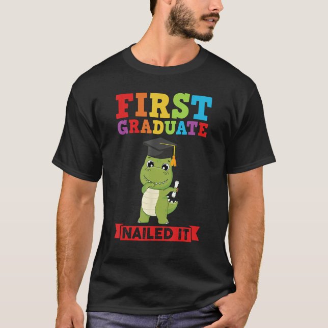 first graduate nailed it first grade graduation t shirt (Framsida)