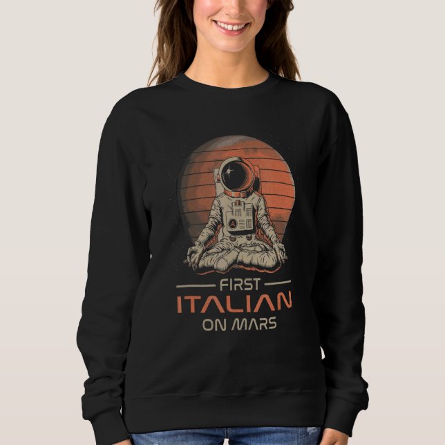 First Italian On Mars  Space Theme Humor Galaxy Pr T Shirt (Framsida)
