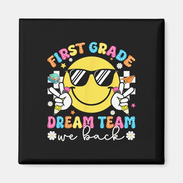 First Klass Dream Team Vi backar 1:a Klass Lärare  Magnet (Framsidan)
