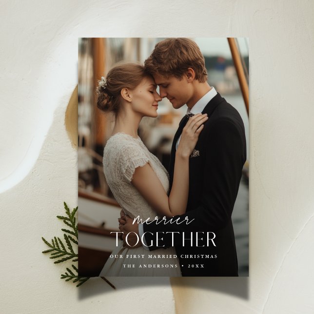 First Married Christmas Merrier Together Photo Julkort (Skapare uppladdad)